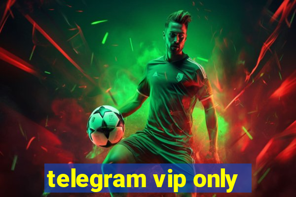 telegram vip only